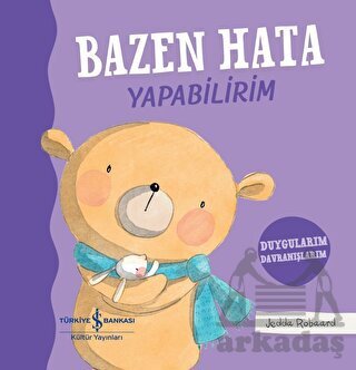 Bazen Hata Yapabilirim - Duygularım Davranışlarım - 1