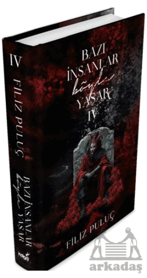 Bazı İnsanlar Böyle Yaşar - 4 - İndigo Kitap