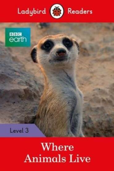 BBC Earth: Where Animals Live - Ladybird Readers Level 3 - 1