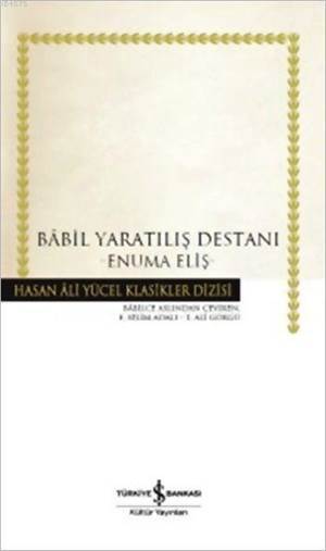 Bâbil Yaratılış Destanı; Enuma Eliş - 1