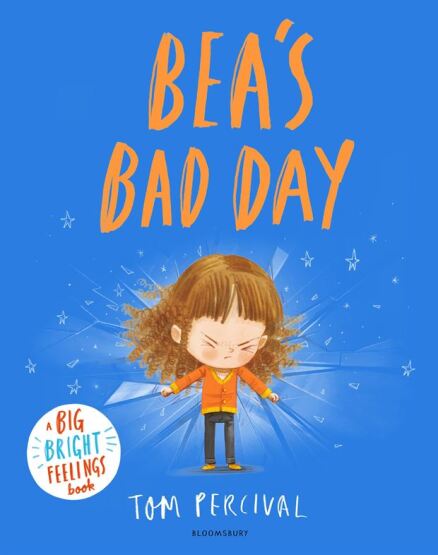 Bea's Bad Day - A Big Bright Feelings Book - 1
