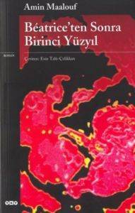 Beatrice'ten Sonra Birinci Yüzyıl - Yapı Kredi Yayınları