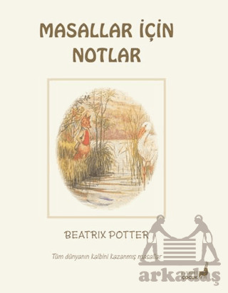 Beatrix Potter Masallar İçin Notlar - 1