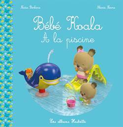 Bebe Koala: A la piscine - Hachette Livre International