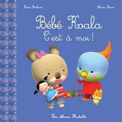 Bebe Koala: C'est moi! - Hachette Livre International