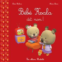 Bebe Koala dit non - Hachette Livre International