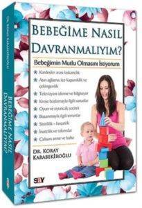 Bebeğime Nasıl Davranmalıyım? - Say Yayınları