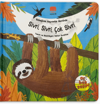 Bebeğimle Hayvanlar Aleminde Sivri, Sivri, Çok Sivri - Uçan Fil Yayınları