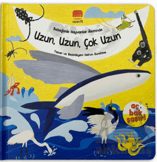 Bebeğimle Hayvanlar Aleminde Uzun, Uzun, Çok Uzun - Uçan Fil Yayınları
