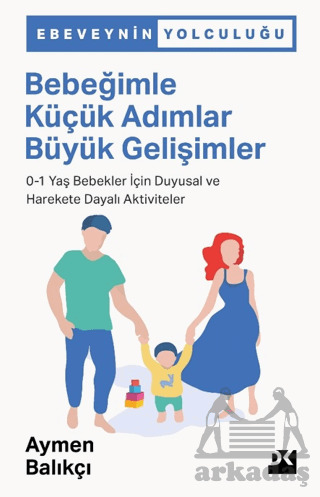 Bebeğimle Küçük Adımlar Büyük Gelişimler - 1