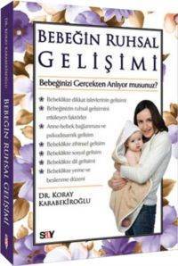 Bebeğin Ruhsal Gelişimi; Bebeğinizi Gerçekten Anlıyor musunuz? - 2