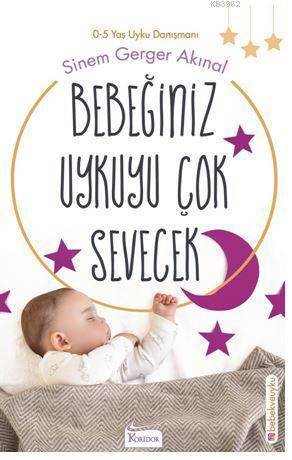 Bebeğiniz Uykuyu Çok Sevecek - Koridor Yayıncılık