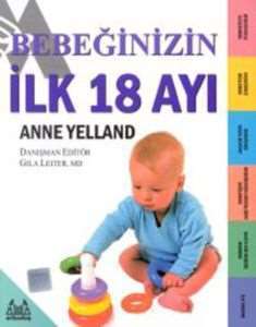 Bebeğinizin İlk 18 Ayı - Arkadaş Yayınevi