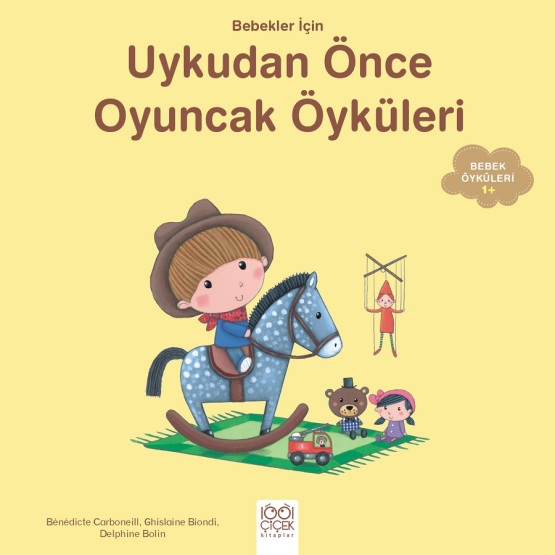 Bebekler İçin Uykudan Önce Oyuncak Öyküleri - 1001 Çiçek Kitaplar