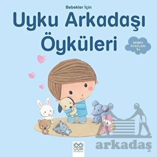 Bebekler İçin Uyku Arkadaşı Öyküleri - 1