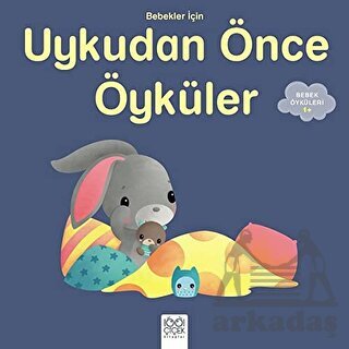 Bebekler İçin Uykudan Önce Öyküler - 1