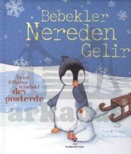 Bebekler Nereden Gelir - Tübitak Yayınları