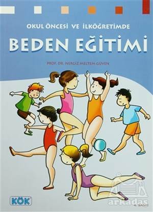 Beden Eğitimi - Kök Yayınevi