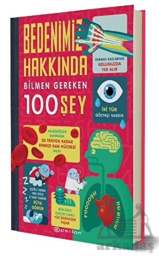Bedenimiz Hakkında Bilmen Gereken 100 Şey - Epsilon Yayınevi