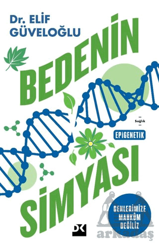 Bedenin Simyası - Doğan Kitap
