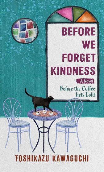 Before We Forget Kindness - 1