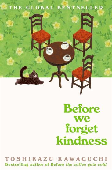 Before We Forget Kindness (Before The Coffee Gets Cold 5) - Picador UK