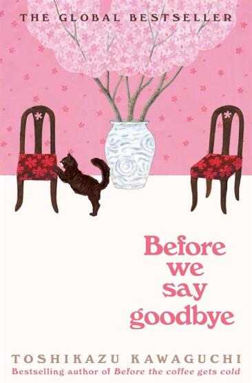 Before We Say Goodbye (Before The Coffee Gets Cold 4) - Picador UK