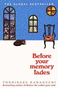 Before Your Memory Fades (Before The Coffee Gets Cold 3) - Picador UK