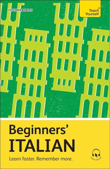 Beginners' Italian Learn Faster, Remember More - Beginners - 1