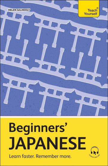 Beginners' Japanese Learn Faster, Remember More - 1