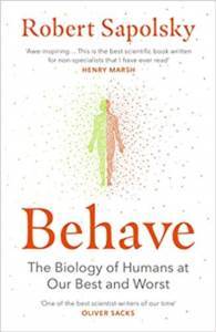 Behave: The Biology Of Humans At Our Best And Worst - Vintage Books UK