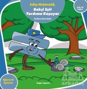 Bekçi Eşit Yardıma Koşuyor - Kolay Matematik - Doğan Egmont Yayıncılık
