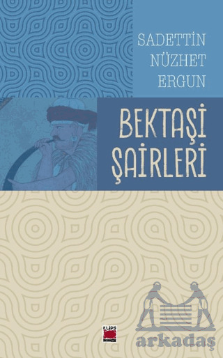 Bektaşi Şairleri - Elips Kitap