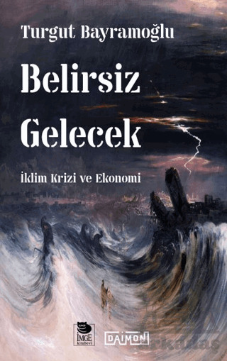 Belirsiz Gelecek - İmge Kitabevi Yayınları