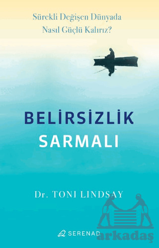 Belirsizlik Sarmalı - Serenad Yayınevi