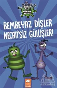 Bembeyaz Dişler Necati’Siz Gülüşler! - Çürük Ali Mikrop Necati - 2