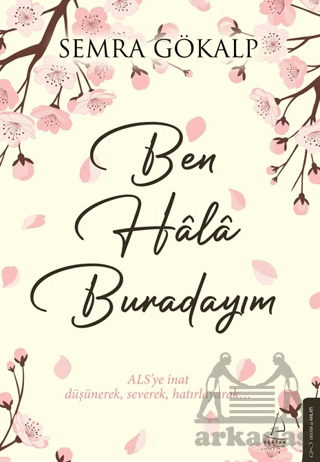 Ben Hâlâ Burdayım - Destek Yayınları