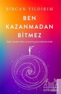 Ben Kazanmadan Bitmez - Destek Yayınları