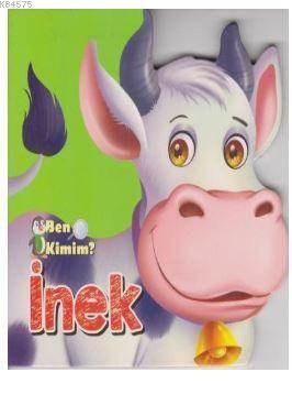 Ben Kimim? - İnek - Parıltı Yayınları