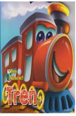 Ben Kimim-Tren - Parıltı Yayınları