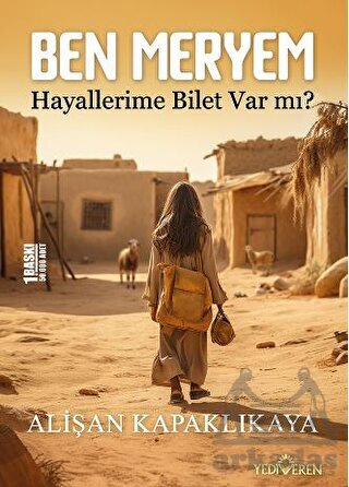Ben Meryem - Hayallerime Bilet Var Mı? - Yediveren Yayınları