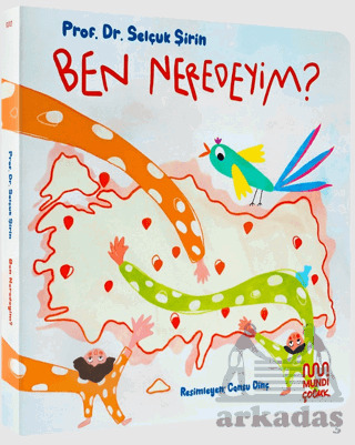 Ben Neredeyim? - Mundi Çocuk