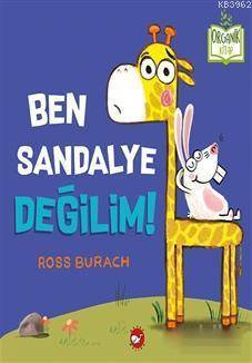 Ben Sandalye Değilim! - Beyaz Balina Yayınları