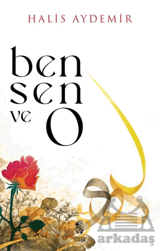 Ben, Sen Ve O - İnsan Yayınları