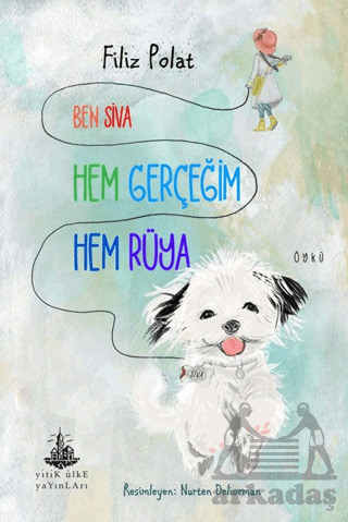 Ben Siva Hem Gerçeğim Hem Rüya - 1