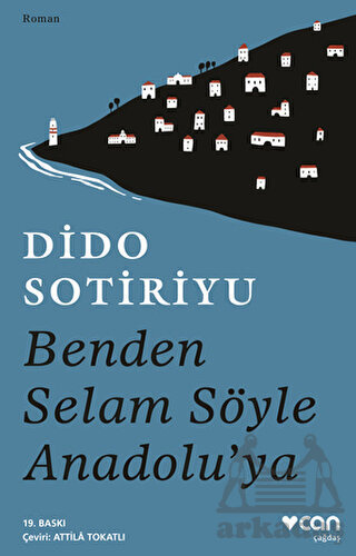 Benden Selam Söyle Anadolu’Ya - 1