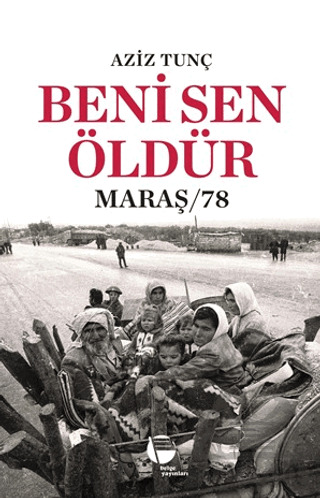 Beni Sen Öldür - Belge Yayınları