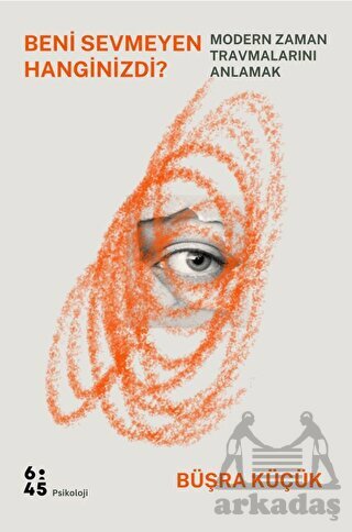 Beni Sevmeyen Hanginizdi? - Altıkırkbeş Yayınları