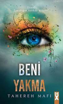 Beni Yakma - Dex Kitap