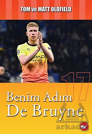 Benim Adım De Bruyne - Beyaz Balina Yayınları